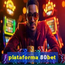 plataforma 80bet